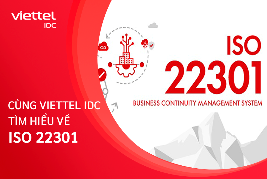 ISO 22301 là gì? Cách thức hoạt động của ISO 22301 là gì?