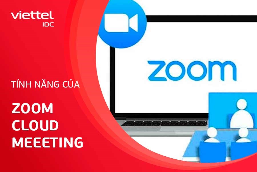 Tính năng của Zoom Cloud Meeting