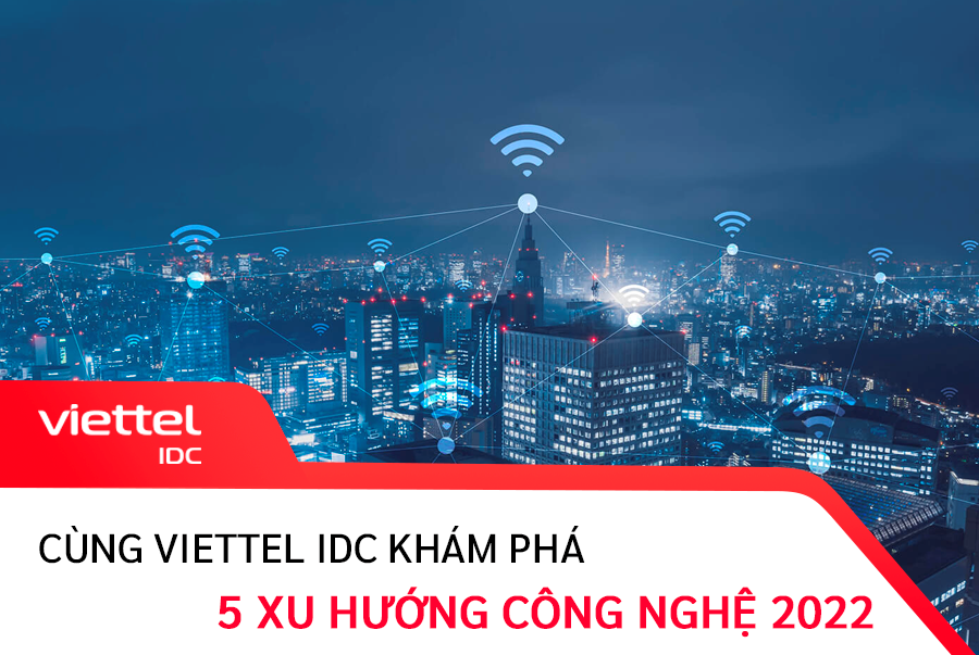 Khám phá nhanh 5 xu hướng công nghệ 2022