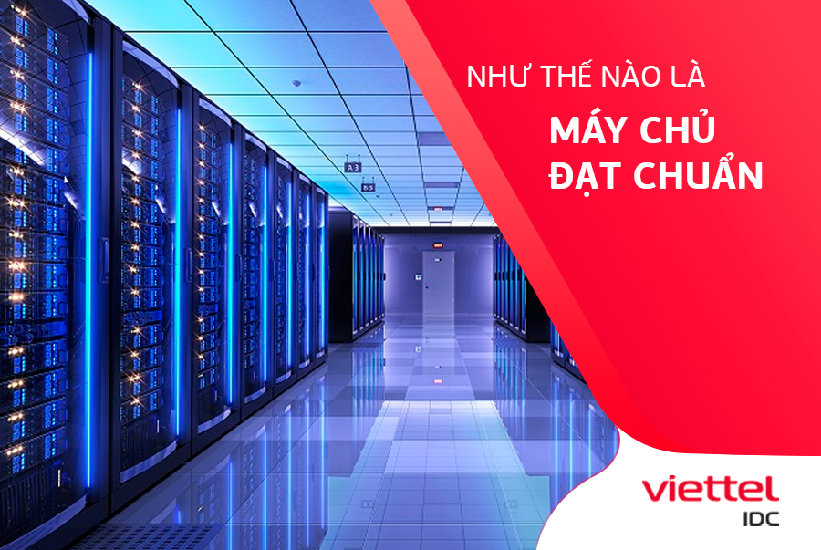 Như thế nào là máy chủ đạt chuẩn?