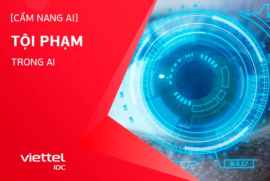 Tìm hiểu về chủ đề: Tội phạm trong AI