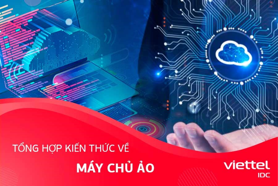 Tổng hợp kiến thức về máy chủ ảo