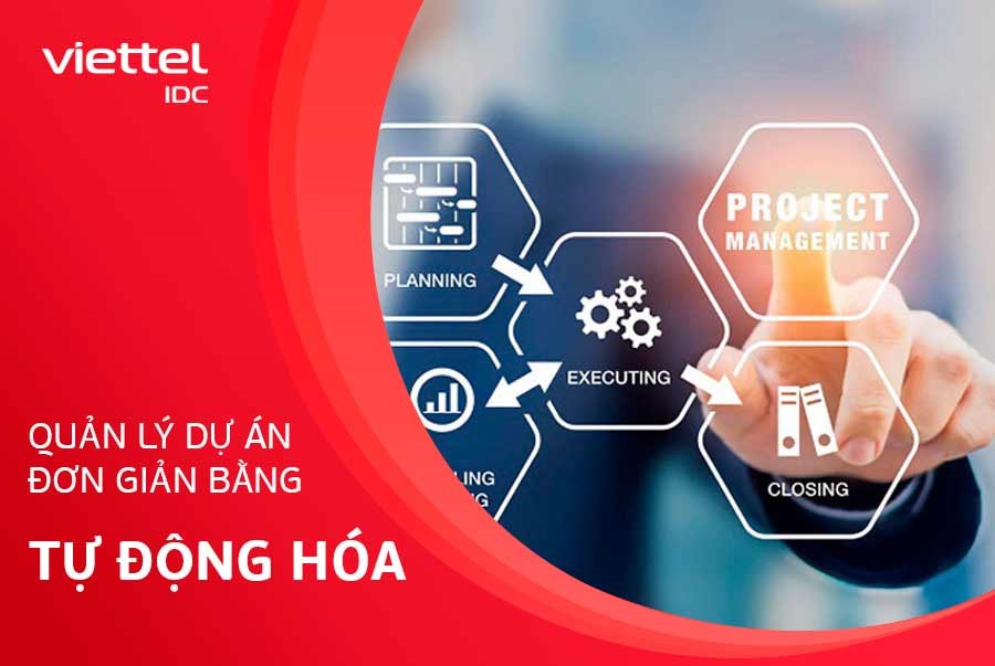 Quản lý dự án đơn giản bằng tự động hóa