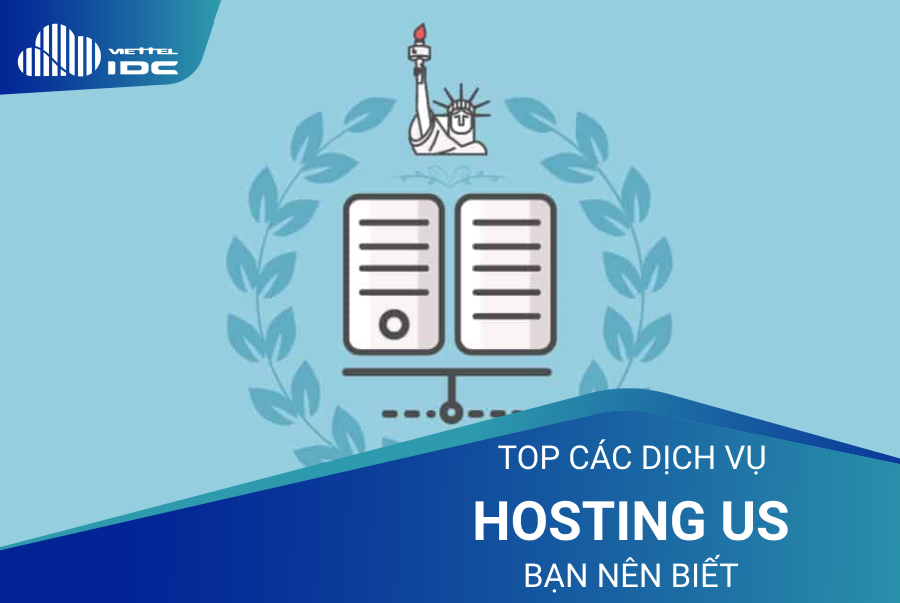 Top các dịch vụ Hosting US bạn nên biết
