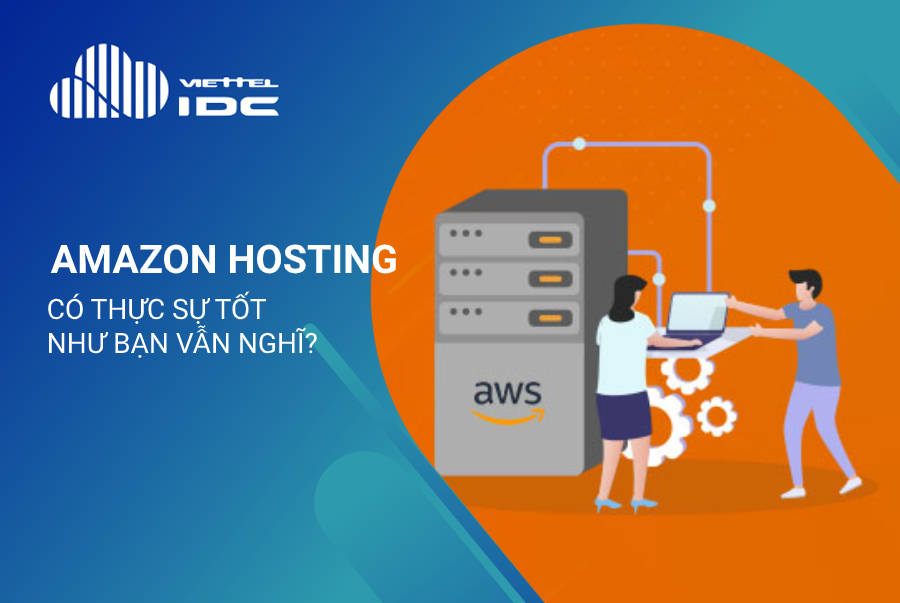 Amazon Hosting có thực sự tốt như bạn vẫn nghĩ?