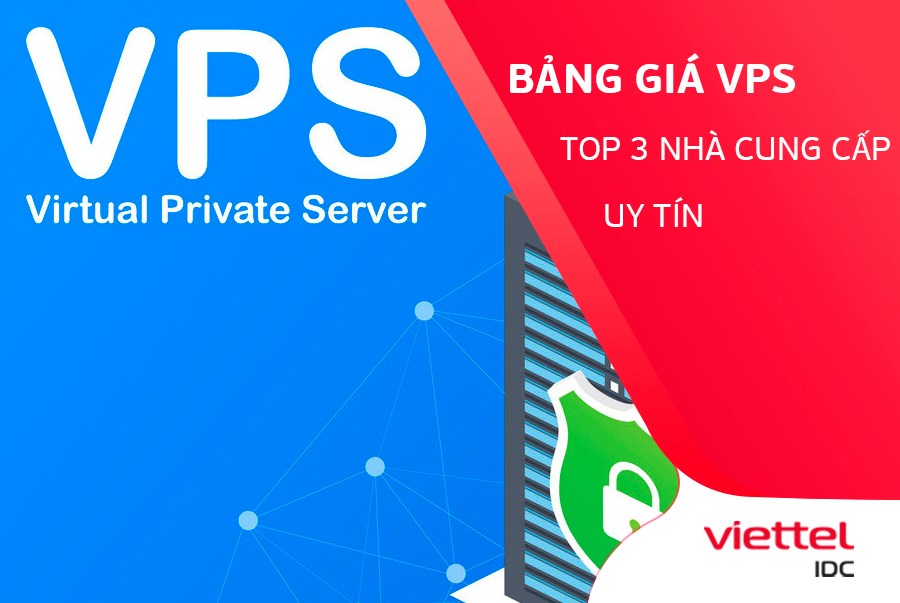 Bảng giá VPS top 3 nhà cung cấp uy tín