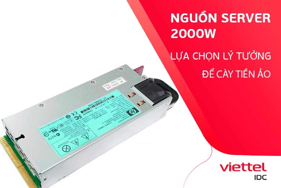 Nguồn Server 2000w - Lựa chọn lý tưởng để cày tiền ảo