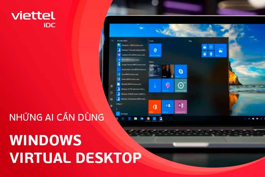 Những ai cần dùng Windows Virtual Desktop
