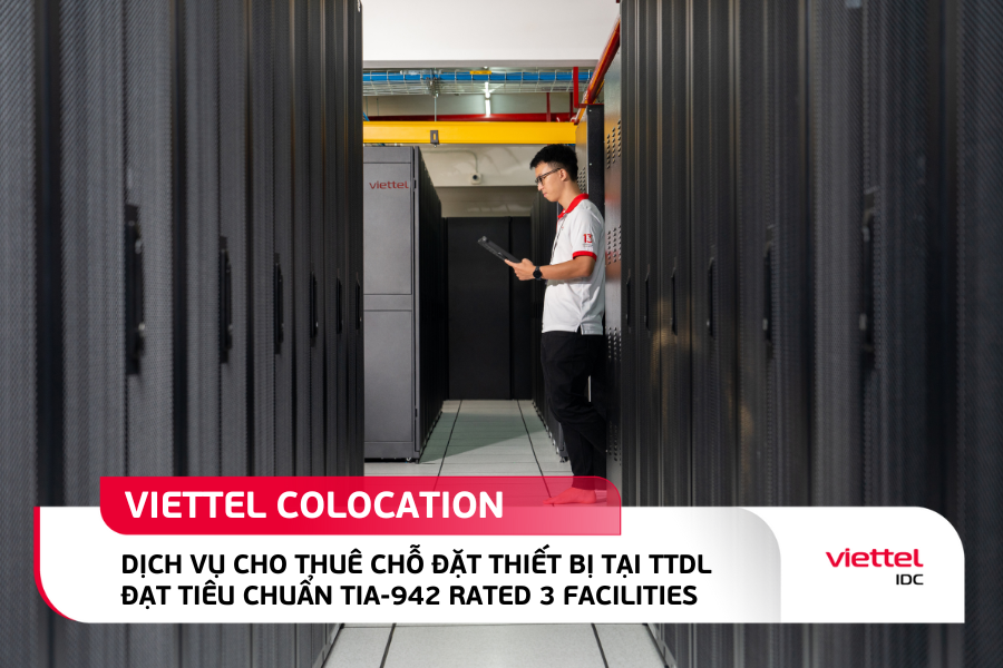 Viettel IDC cung cấp dịch vụ Colocation uy tín, chất lượng