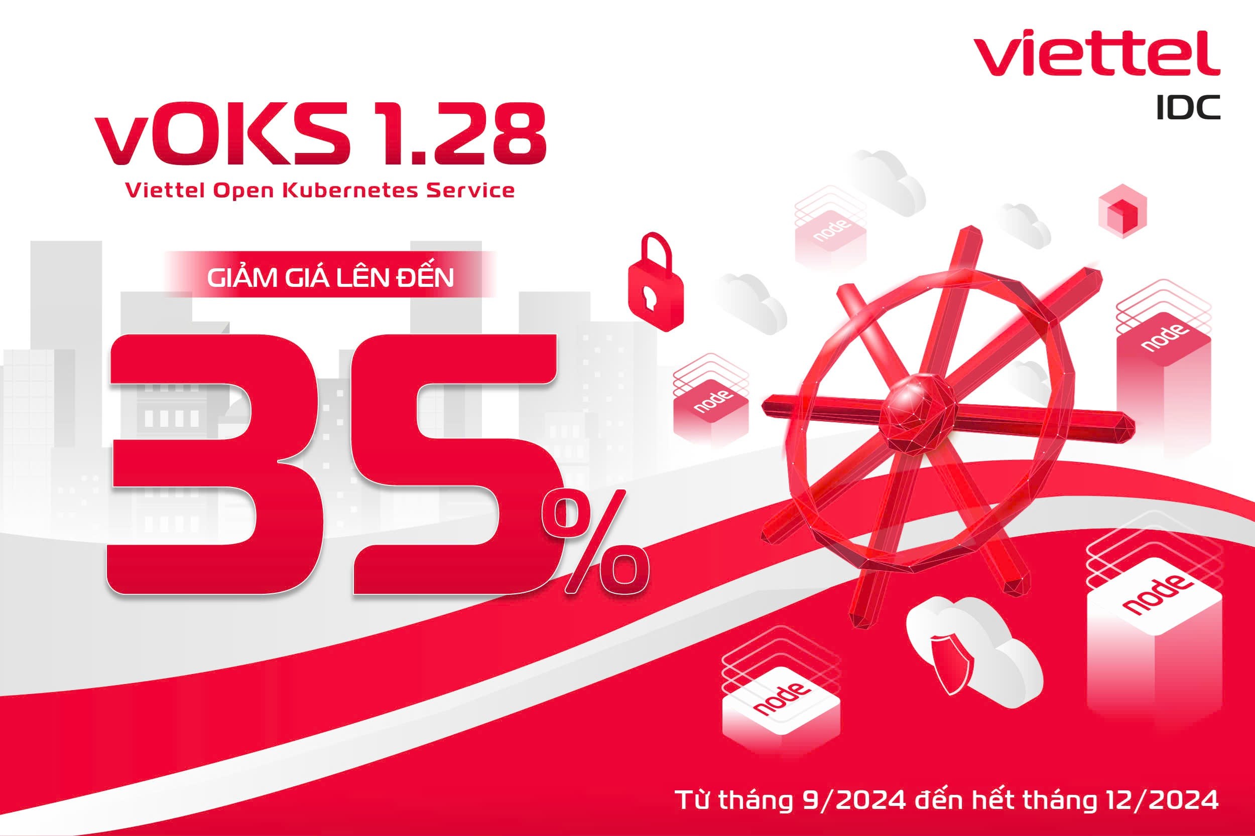Viettel Open Kubernetes Service: GIẢM GIÁ ĐẾN 35%