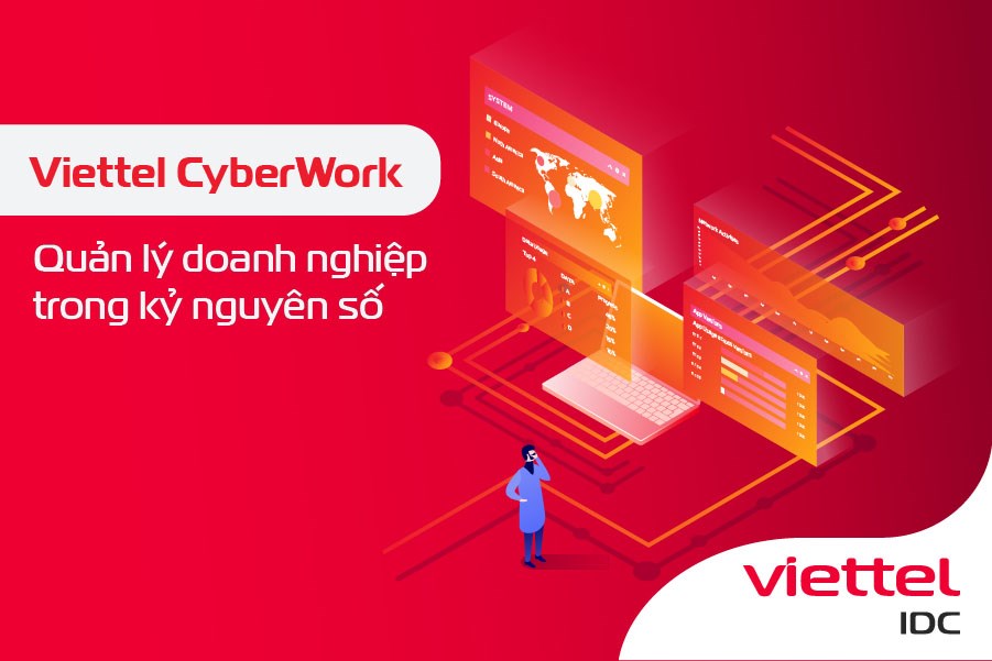 Quản lý doanh nghiệp trong kỷ nguyên số cùng Viettel CyberWork